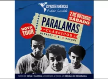 OS PARALAMAS DO SUCESSO FAZEM SHOW NO ESPAÇO DAS AMÉRICAS - FOTO: DIVULGAÇÃO